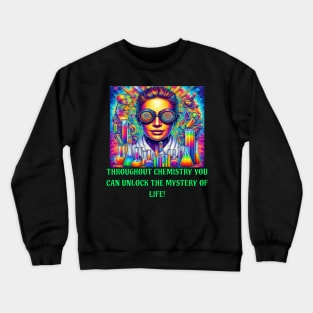 Unlocking life Crewneck Sweatshirt